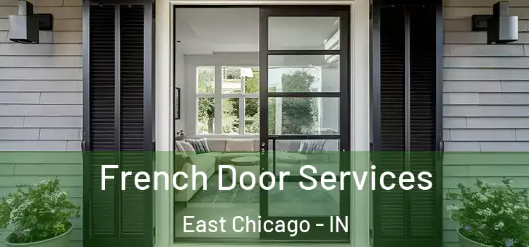French Door Services East Chicago - IN
