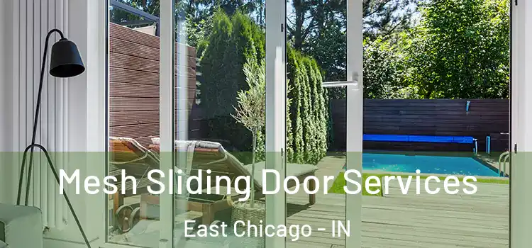 Mesh Sliding Door Services East Chicago - IN